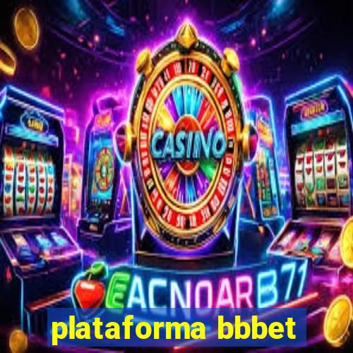 plataforma bbbet